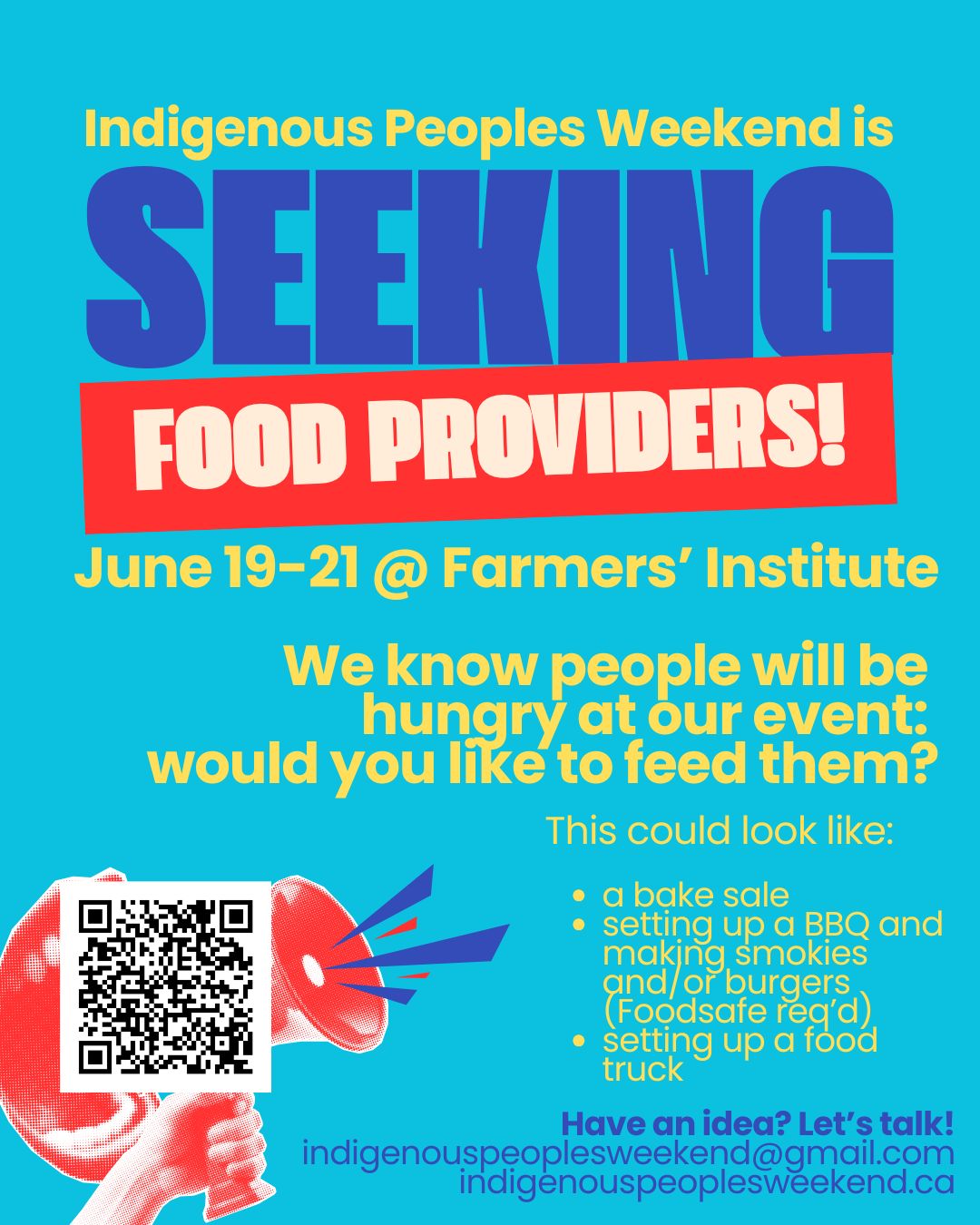 Indigenous Peoples Weekend is seeking food providers, June 19–21 at the Farmers' Institute — bake sale, BBQ smokies and burgers (FoodSafe required), or a food truck. Contact indigenouspeoplesweekend@gmail.com